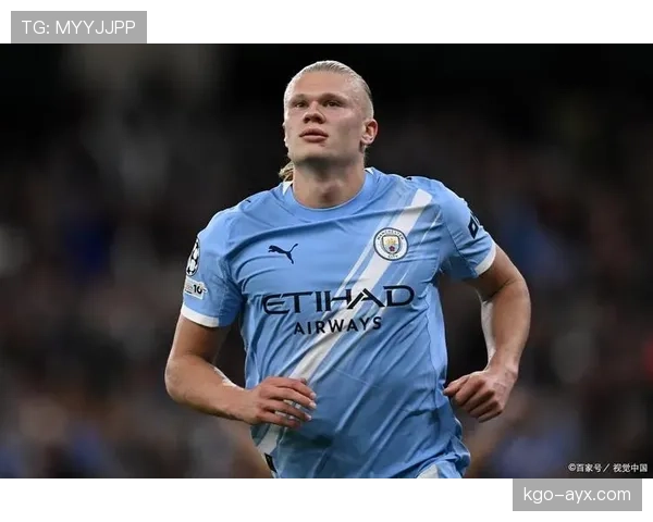 哈兰德数据含金量：高产背后的效率与比赛影响力分析